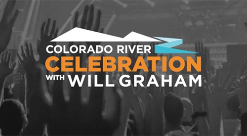 Colorado River Celebration Featuring guest appearance by Will Graham